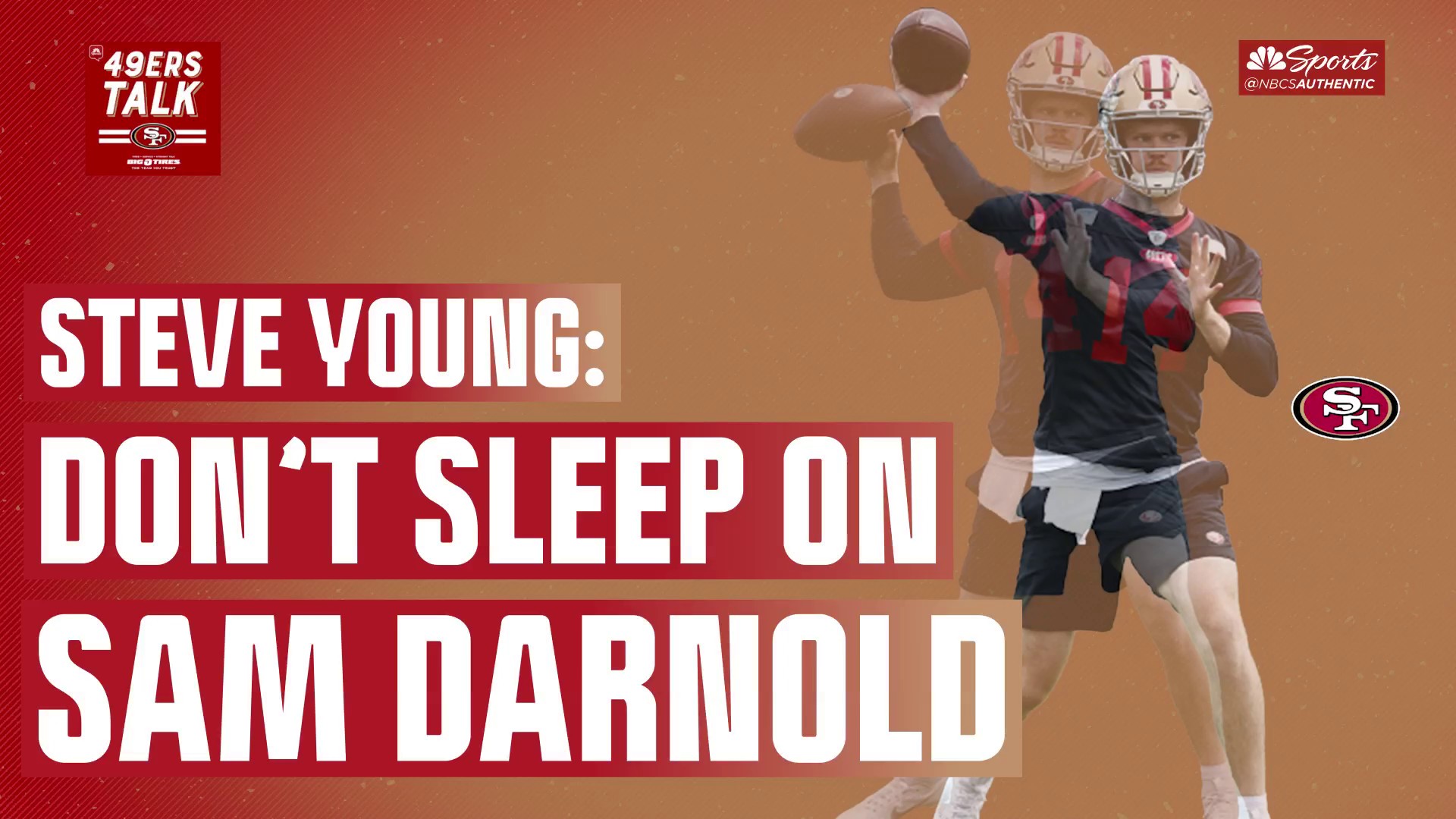 49ers: Steve Young says 'don't sleep' on Sam Darnold